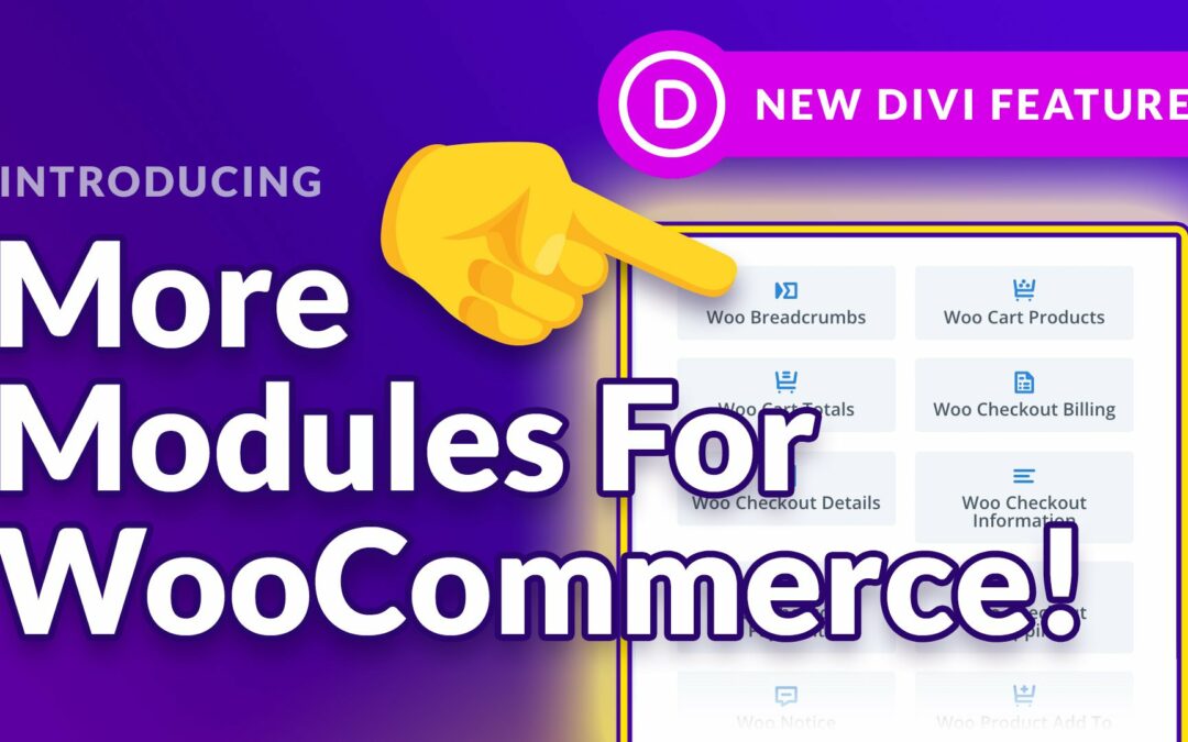 Eight New Divi WooCommerce Modules + Cart & Checkout Customization