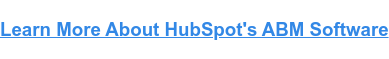 Learn More About HubSpot's ABM Software