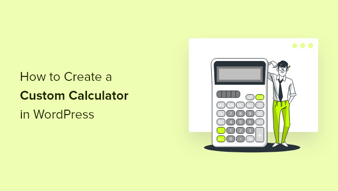 Easily create a custom calculator in WordPress