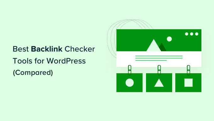 Best Backlink Checker Tools Compared