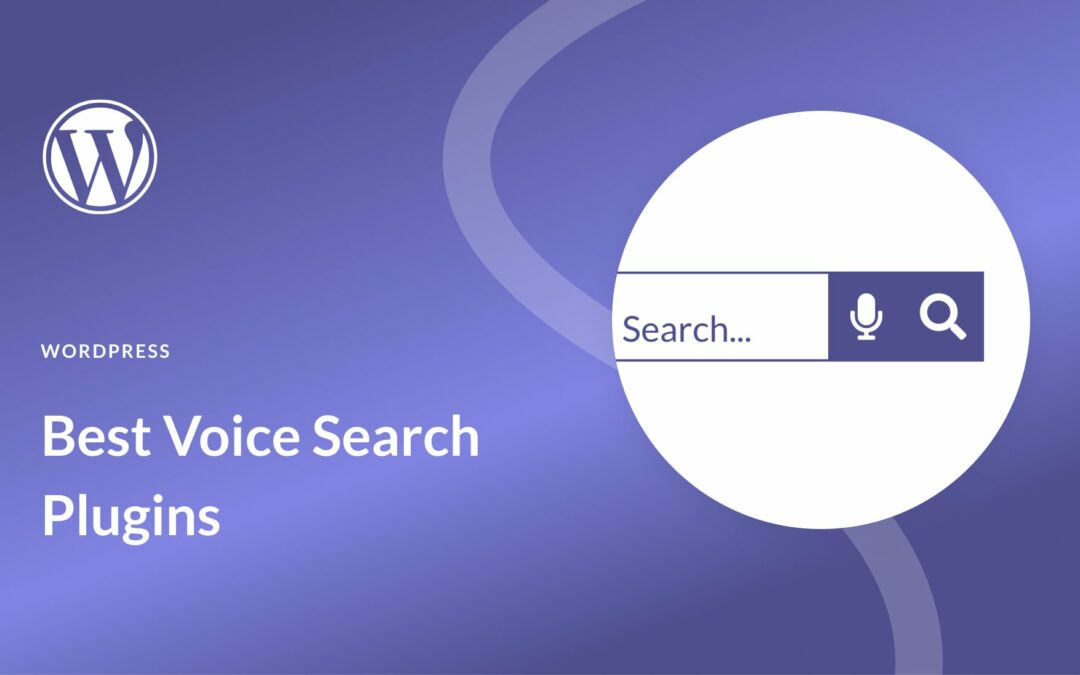 3 Best Voice Search Plugins for WordPress