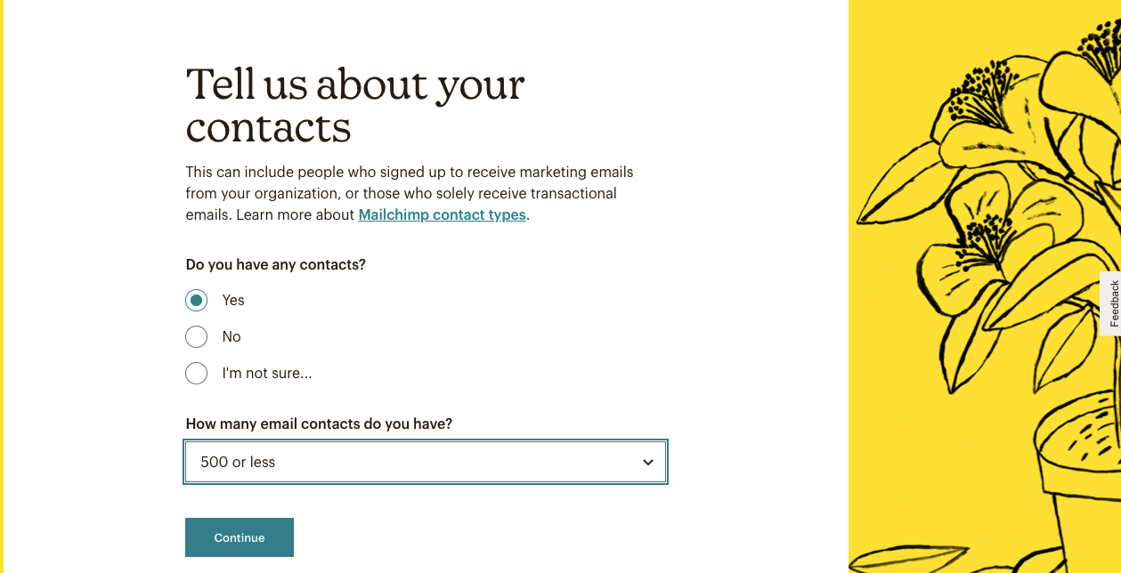Let Mailchimp know how many subscribers you have