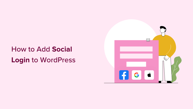 How To Upload Social Login To WordPress (The Simple Approach)