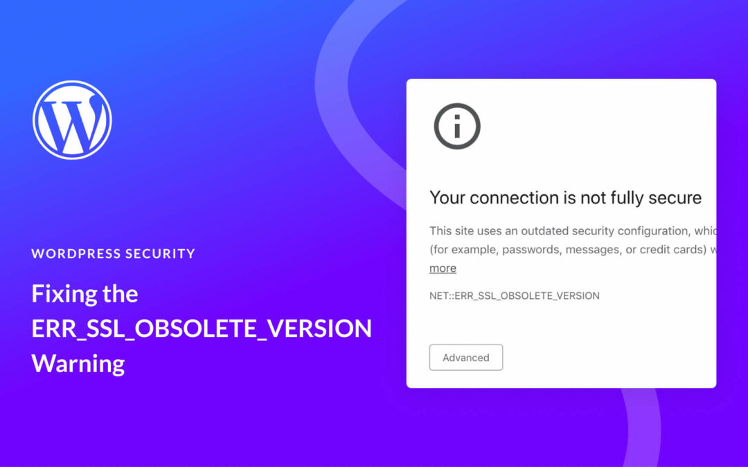 How to Fix ERR_SSL_OBSOLETE_VERSION Warning in Chrome