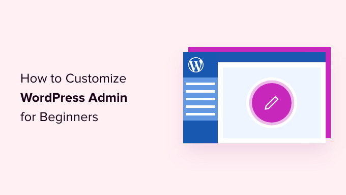 Customizing your WordPress admin area dashboard