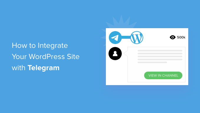 How to Integrate Your WordPress Site with Telegram