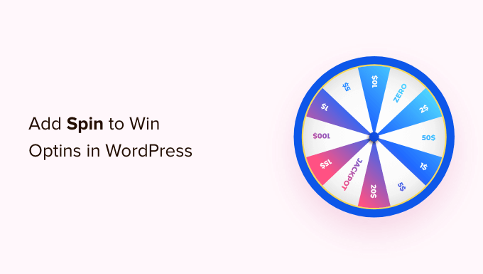 How to Add spin-to-win optins in WordPress