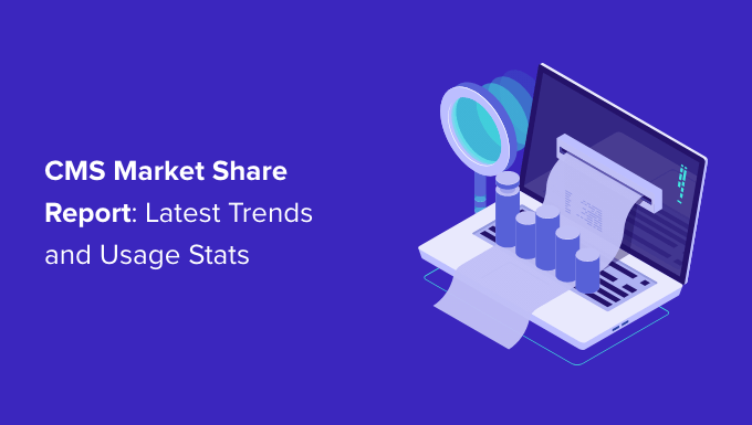 2022's CMS market share report - latest trends and usage stats