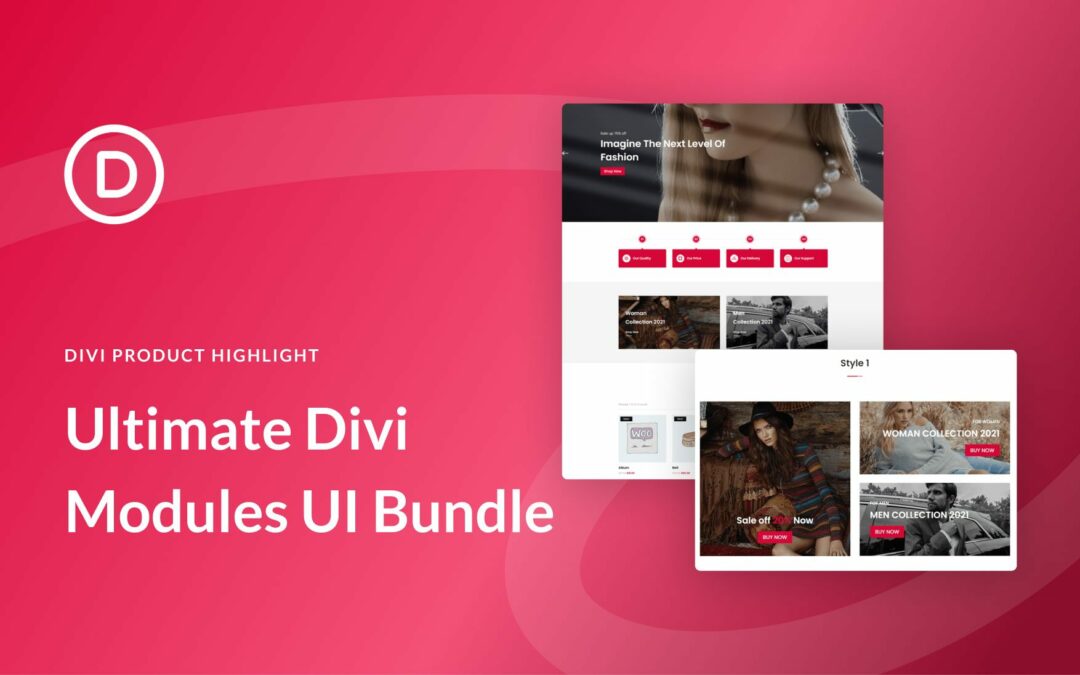 Divi Product Highlight: Ultimate Divi Modules UI Bundle