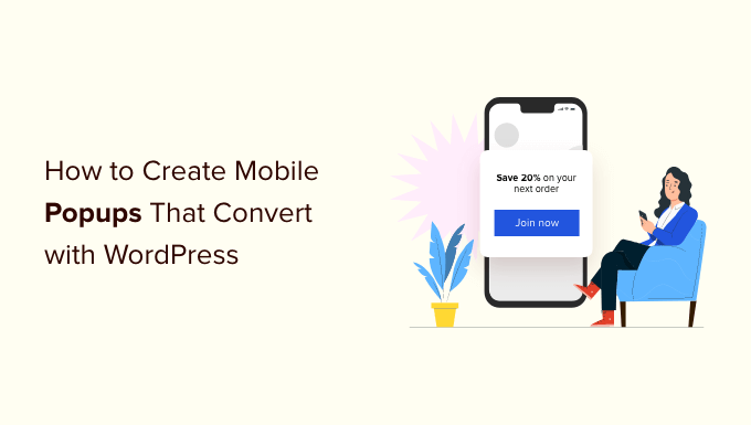 How to create mobile popups that convert in WordPress