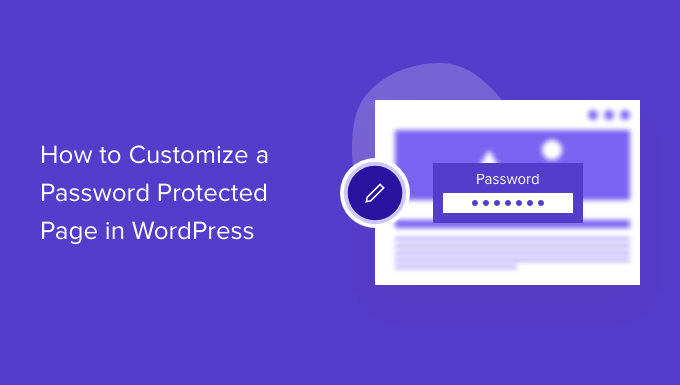 How to Customize password protected page in WordPress