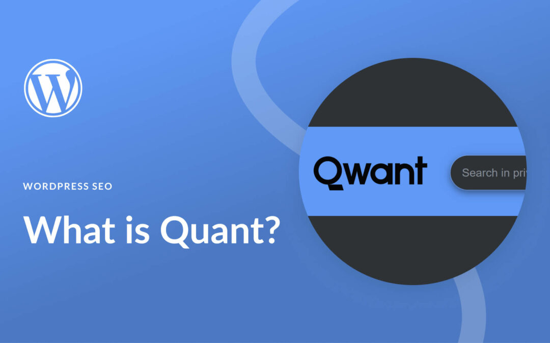 What Is Qwant? How to SEO for the Privacy-Minded Search Engine