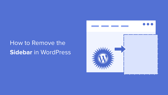 How to remove the sidebar in WordPress