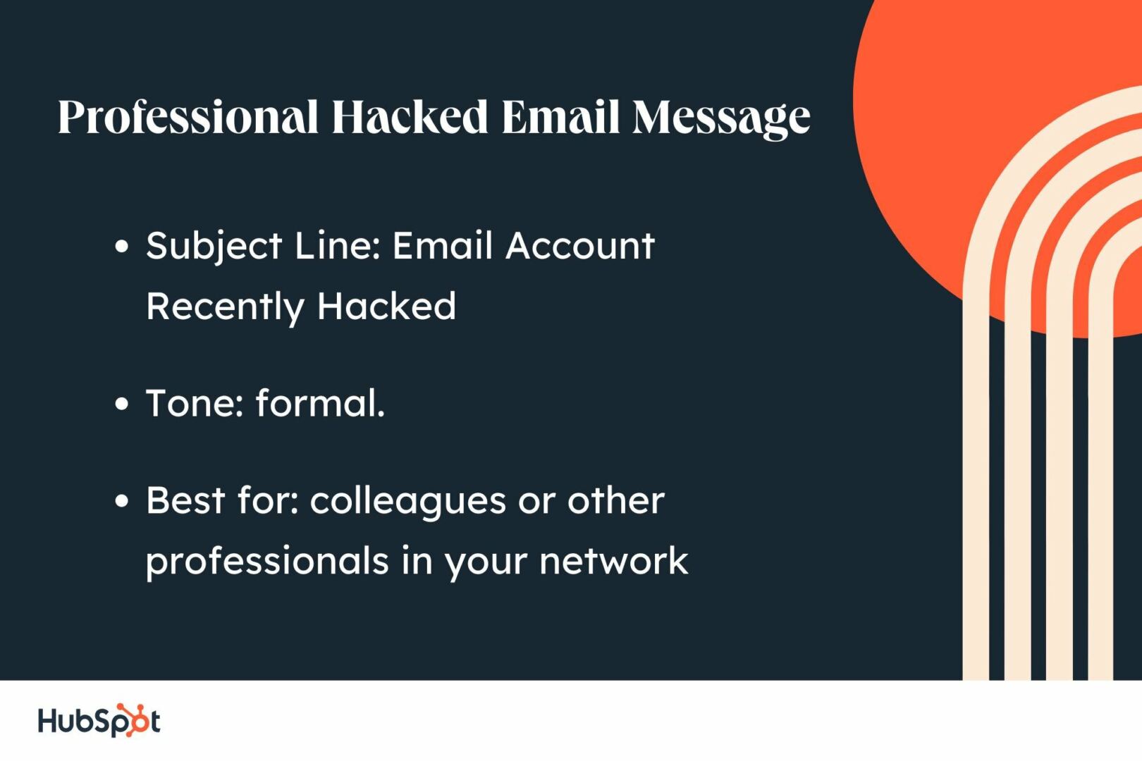 sample letter for hacked email: subject line, email account recently hacked; tone, formal; best for colleagues.