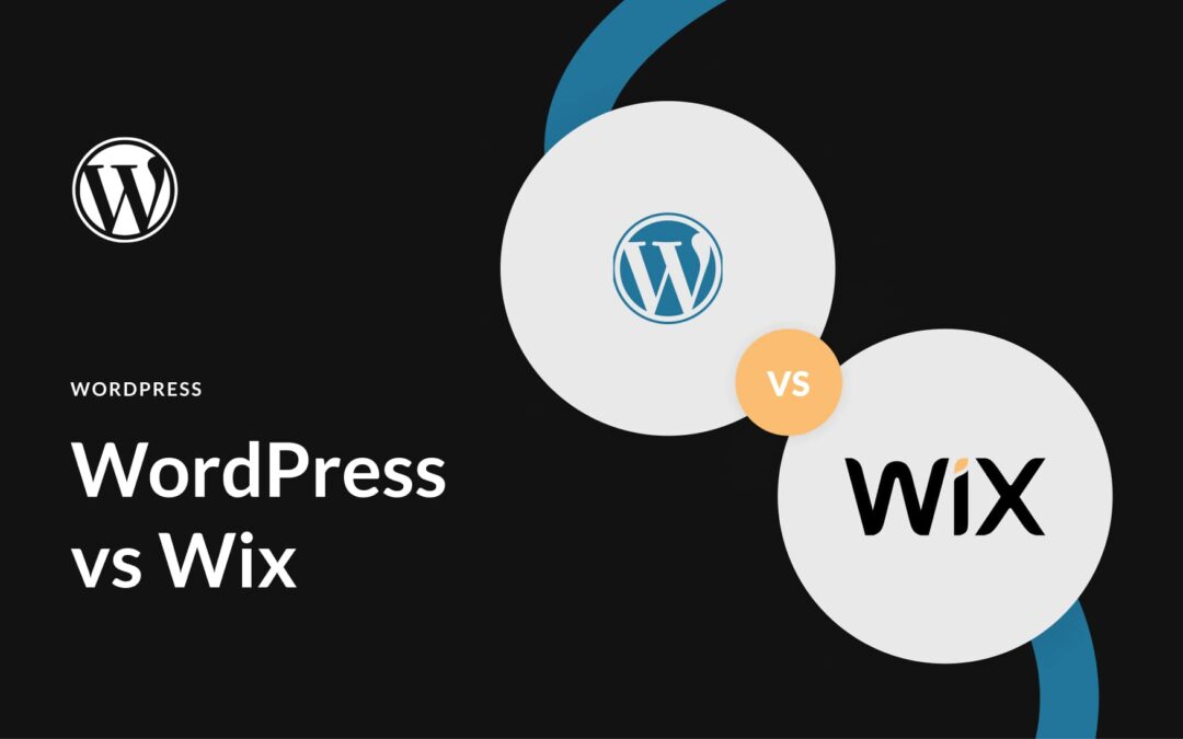 WordPress vs Wix (2023) — Which is Right for You?