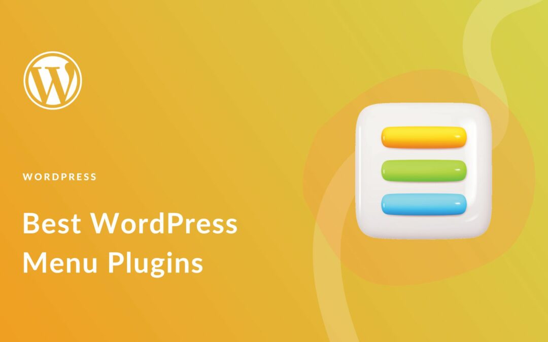 5 Best WordPress Menu Plugins for 2023