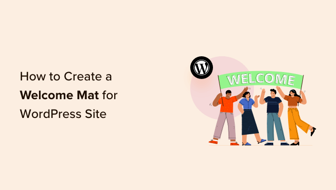 How to create a welcome mat for your WordPress