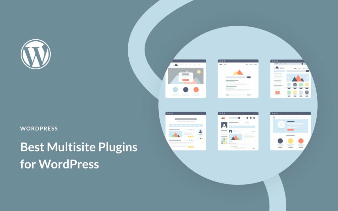 7 Best WordPress Multisite Plugins in 2023