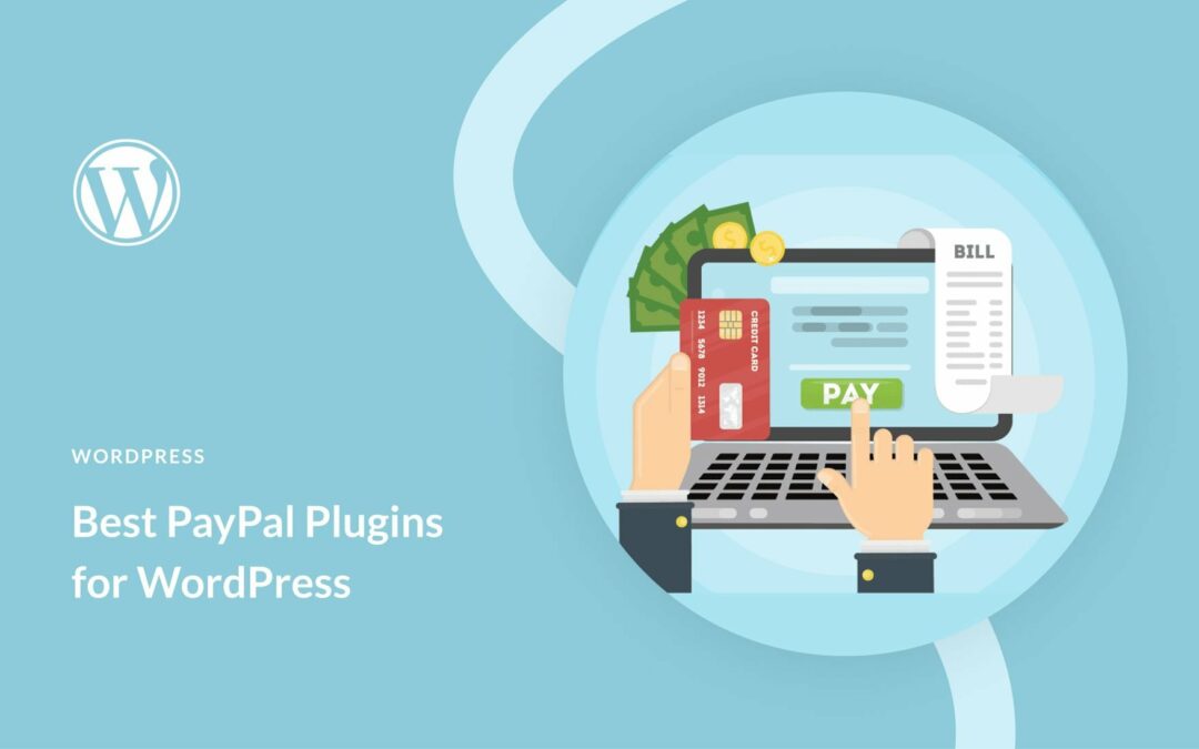 9 Best WordPress PayPal Plugins in 2023