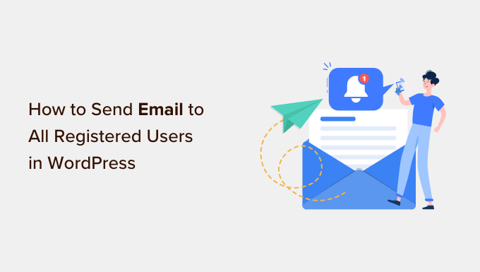 The way to Ship E-mail to All Registered Customers in WordPress