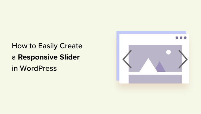 Find out how to Simply Create a Responsive Slider in WordPress