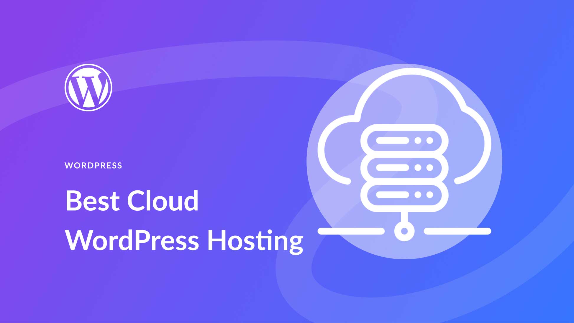 Best WordPress cloud hosting