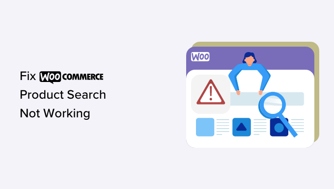 Fixing the WooCommerce product search not working issue