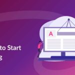 How to Start a Succesful Blog in 2023 (Detailed Tutorial)