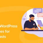 10 Best WordPress Podcast Themes in 2023 (Compared)