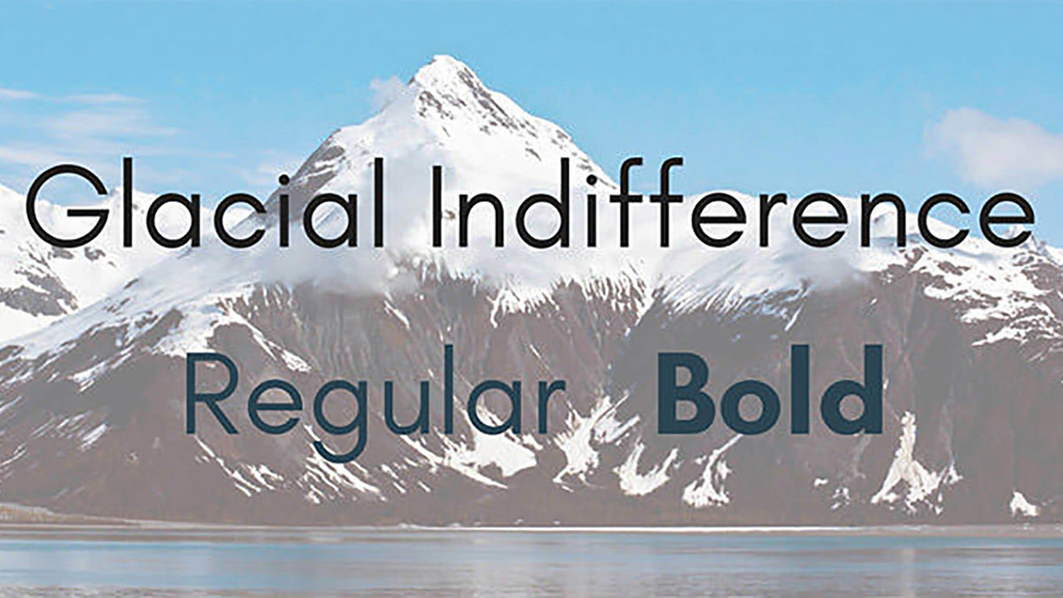 Glacial Indifference