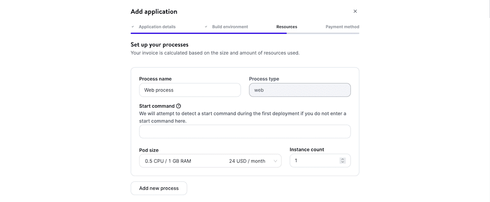 The Resources section of the Add application wizard. It shows options to set a process name, select a process type, add a start command, select a pod size, and specify an instance count. There’s also a white Add new process button.