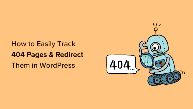 The right way to Simply Observe 404 Pages and Redirect Them in WordPress