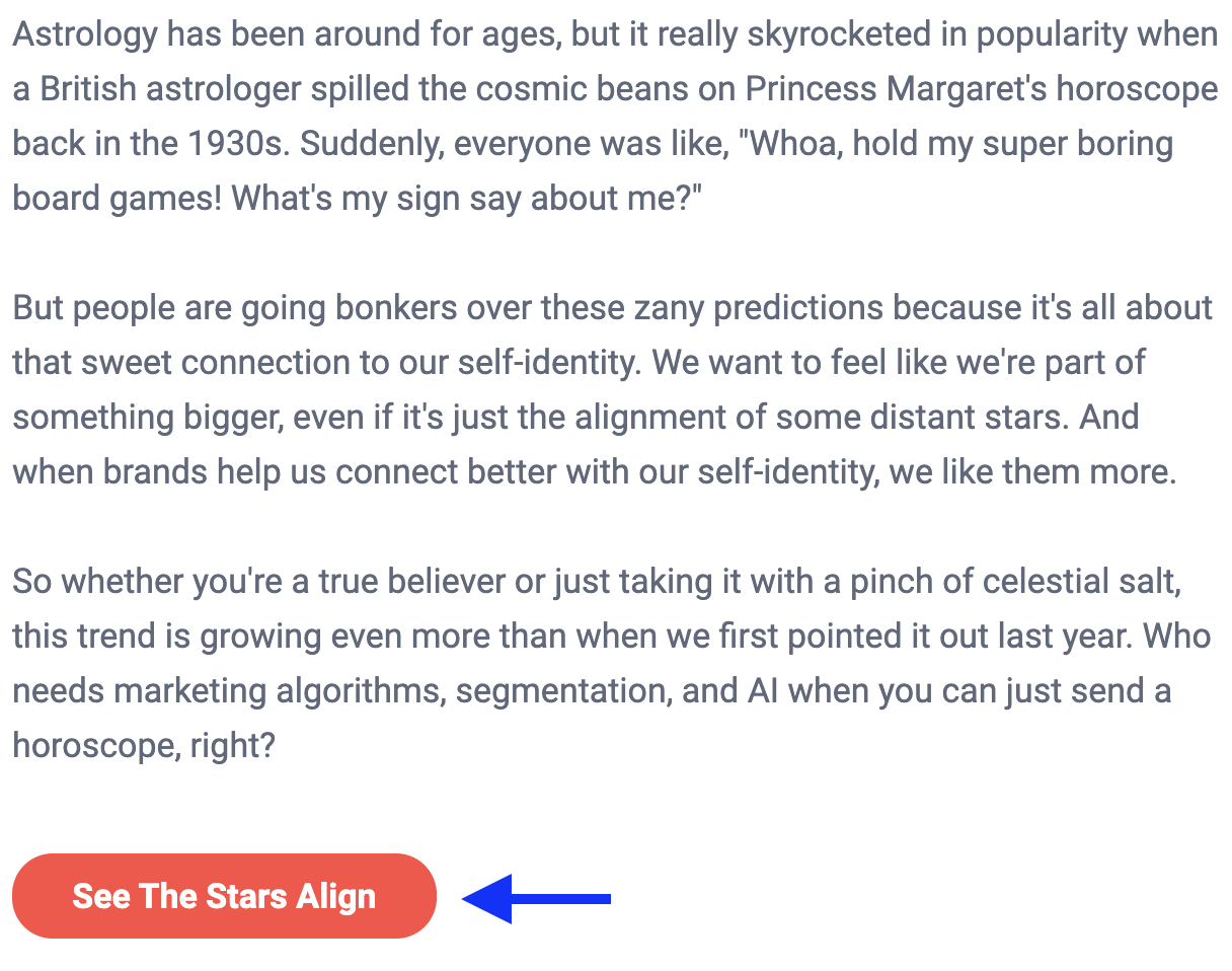 How to write a call to action: Really Good Emails uses a themed CTA button that says “See The Stars Align” to match the rest of its astrology-themed email.