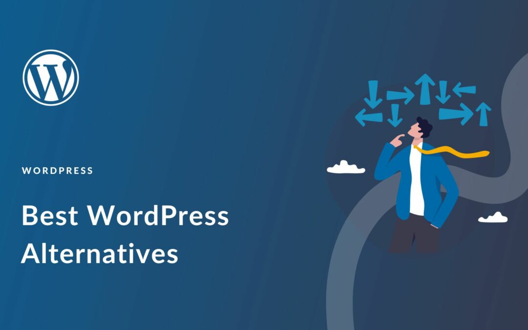 11+ Best WordPress Alternatives For Your Website in 2023