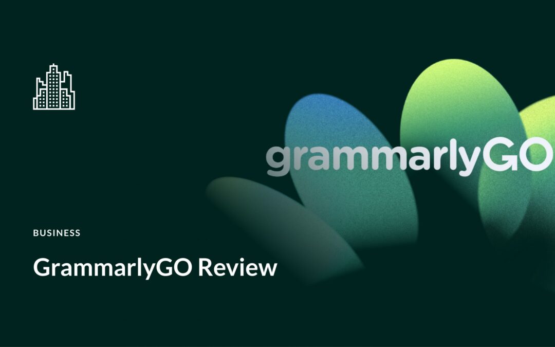 GrammarlyGO: A Honest Review & Guide (2023)