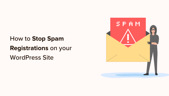 Find out how to Prevent Junk mail Registrations to your WordPress Club Web site