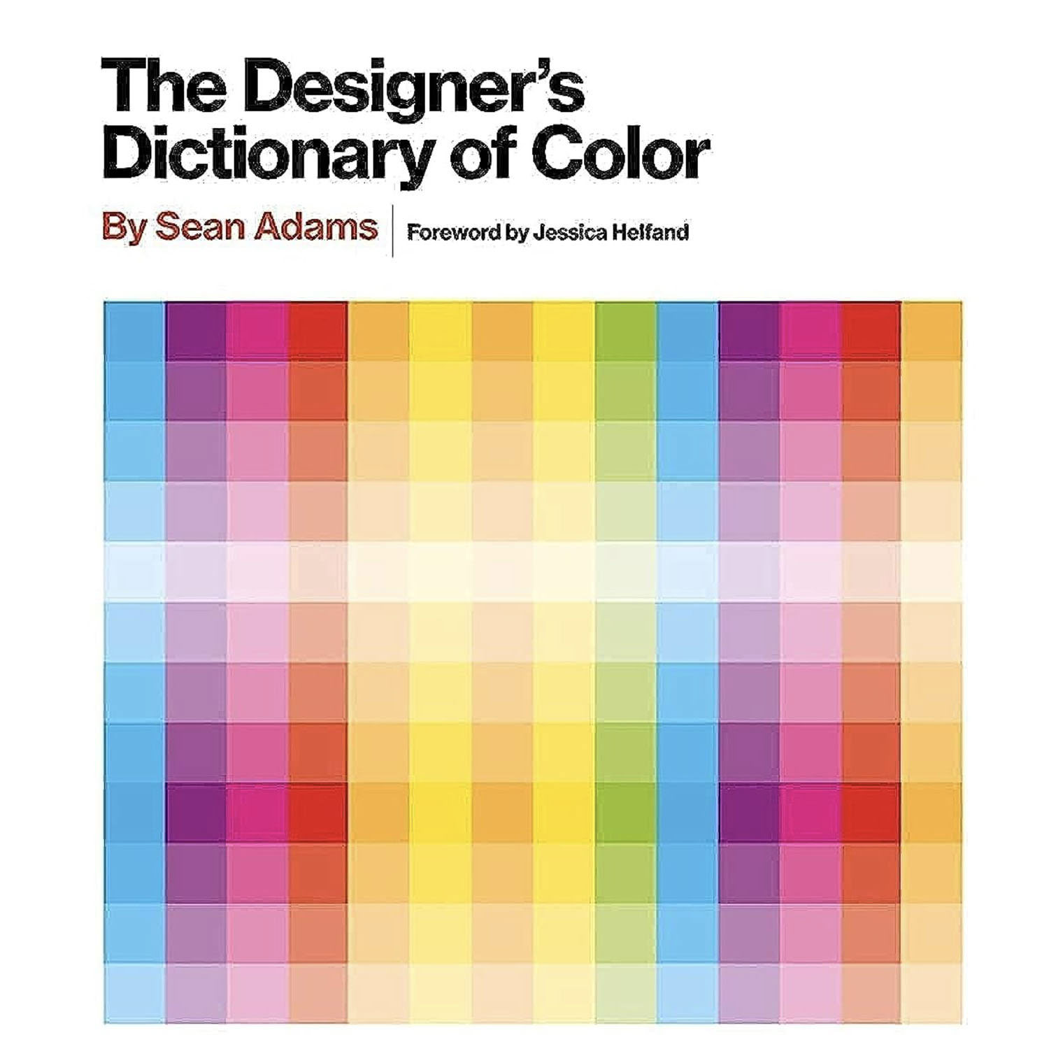 The Designer's Dictionary of Color