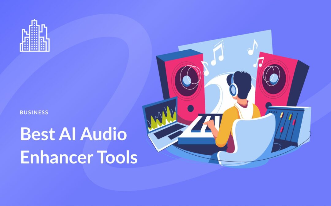 10 Best AI Audio Enhancers in 2023