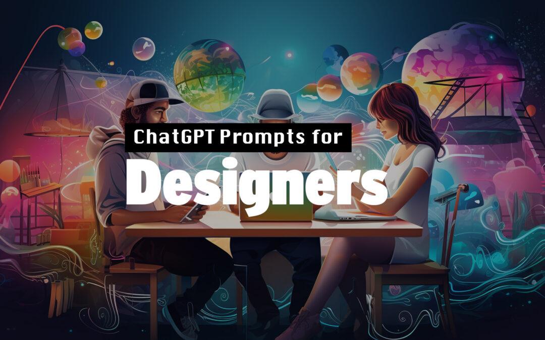 20+ ChatGPT Activates for Internet & UX Designers