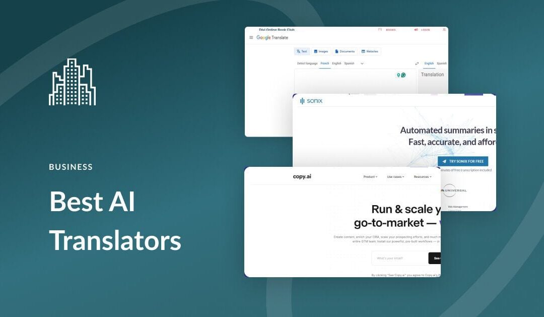8 Best AI Translators in 2024 (Google Translate & Beyond)