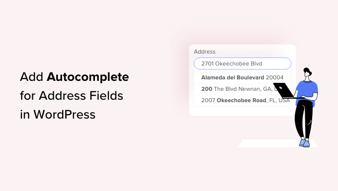 How one can Upload Autocomplete for Cope with Fields in WordPress