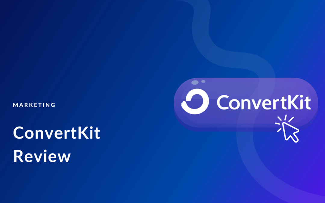 ConvertKit Review: Best Email Marketing Service for Content Creators?