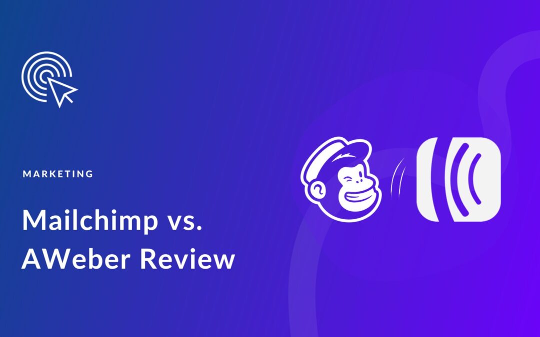 AWeber vs Mailchimp 2024: Which is Best for Email Marketing?