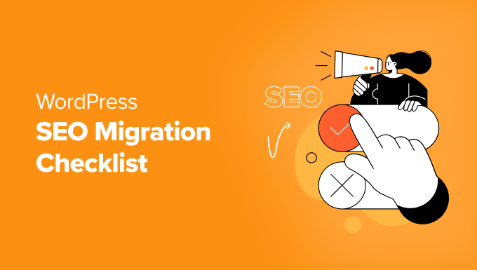 The Final WordPress search engine marketing Migration Tick list (For Rookies)