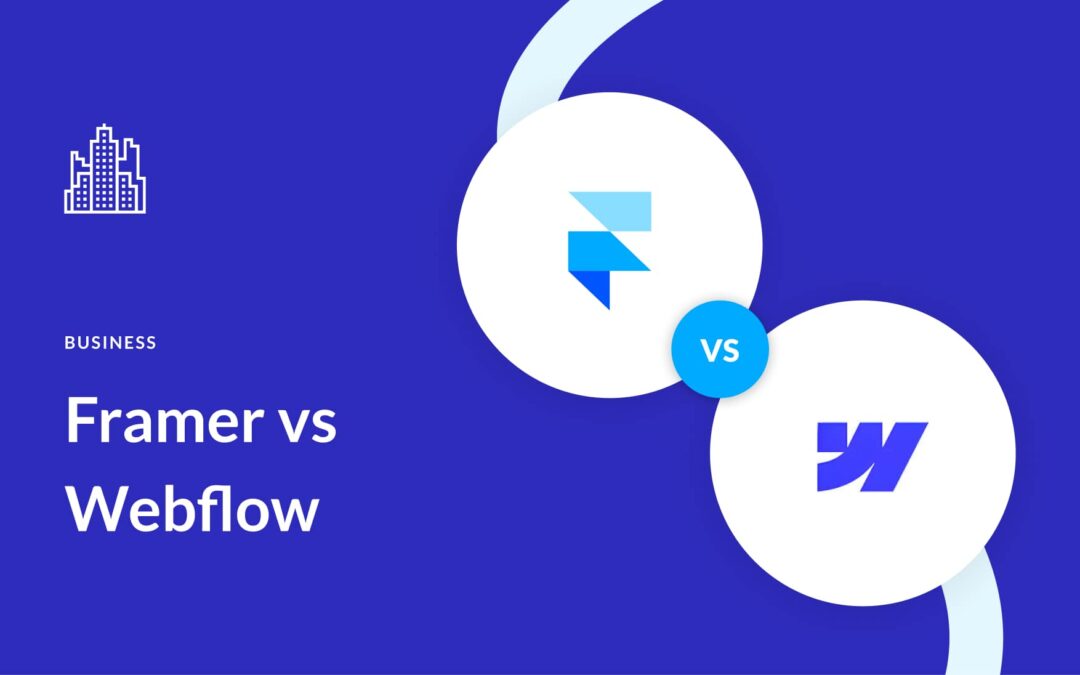 Framer vs Webflow: Comparing Top Website Builders (2024)