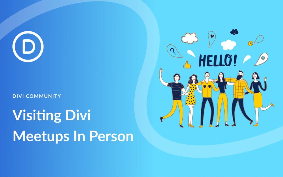 Visiting Divi Meetup Groups In Person: 4 Unforgettable Trips