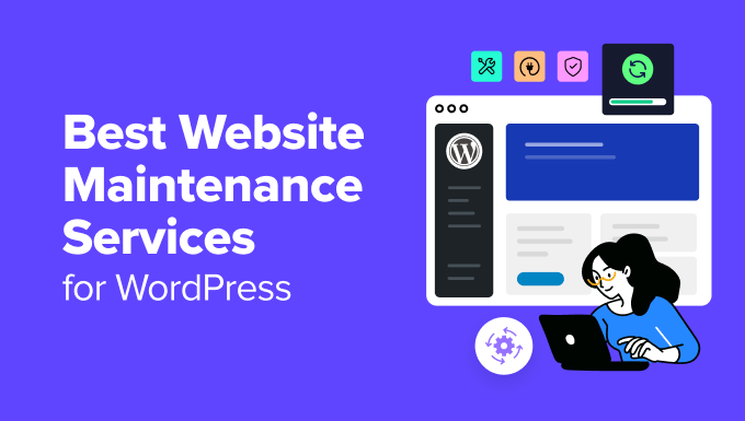 6 Perfect Website online Upkeep Services and products for WordPress