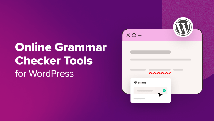 6 Best possible On-line Grammar Checker Gear for WordPress (2024)