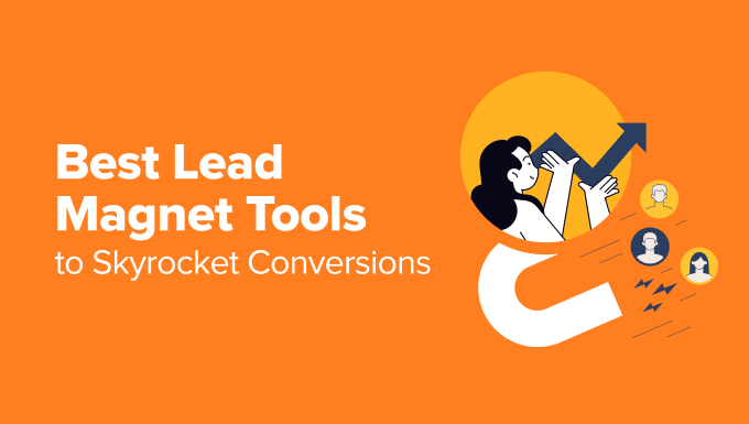 8 Very best Lead Magnet Gear to Skyrocket Conversions (When compared)