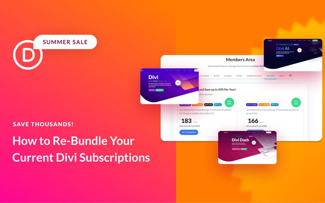 How To Re-Bundle Your Current Divi Subscriptions & Save Thousands